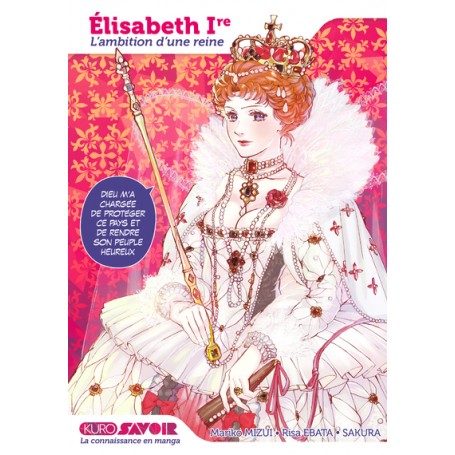 Elisabeth Ire, l'ambition d'une reine