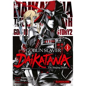 Goblin Slayer Daikatana - Tome 1