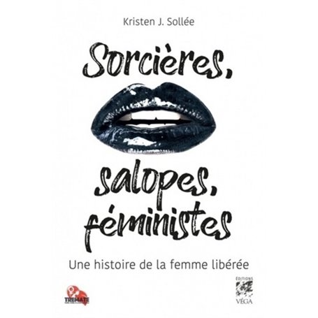 Sorcières, salopes et féministes