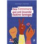 Des femmes qui ont inventé notre temps