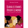 Quand les femmes pensent le monde - Avec audace et sensibilité