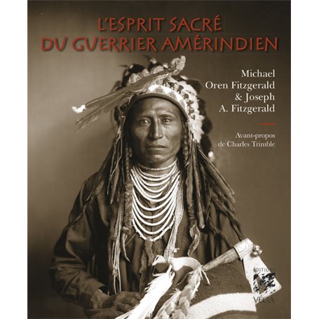 L'esprit sacré du guerrier amérindien