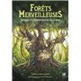 Forêts merveilleuses - Histoire et légendes autour de la sylve