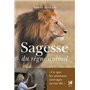 Sagesse du règne animal - Ce que les animaux sauvages m'ont dit