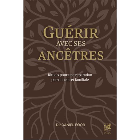 Guérir avec ses ancêtres - Rituels pour une réparation personnelle et familiale