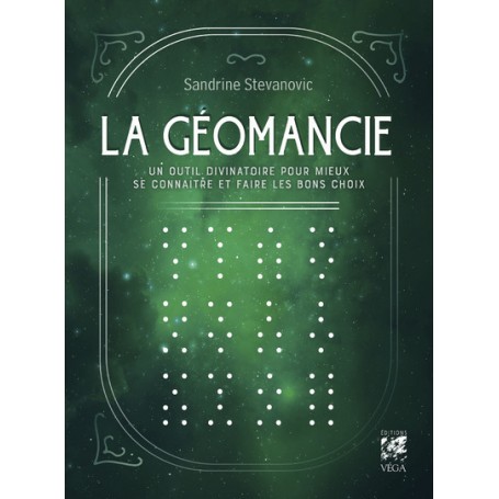 La géomancie - Un outil divinatoire pour mieux se connaître et faire les bons choix