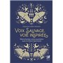 Voix sauvage, voie inspirée - Réenchantez votre quotidien avec le chant spontané