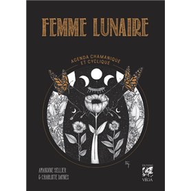 Femme Lunaire - Agenda Chamanique et cyclique
