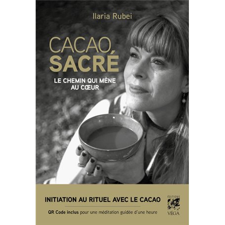 Cacao sacré - Le chemin qui mène au coeur