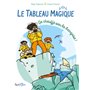 Le Tableau Magique - Ca chauffe sur la banquise ! - Tome 2 Ca chauffe sur la banquise !