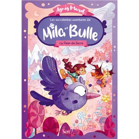 Les succulentes aventures de Mila et Bulle - Tome 1 La Fleur-de-Sucre