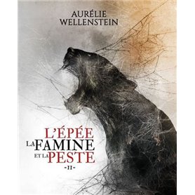 L'épée, la famine et la peste - Tome 2