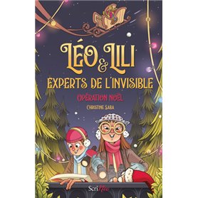 Léo et Lili, experts de l'invisible - Opération Noël !