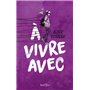 À vivre avec