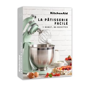KitchenAid - La Pâtisserie facile