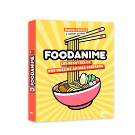 FOODANIME - Les Recettes de vos dessins animés préférés