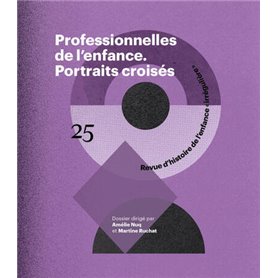 Professionnelles de l'enfance - Portraits croisés - N° 25