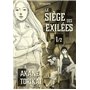 Le Siège des exilées - tome 1