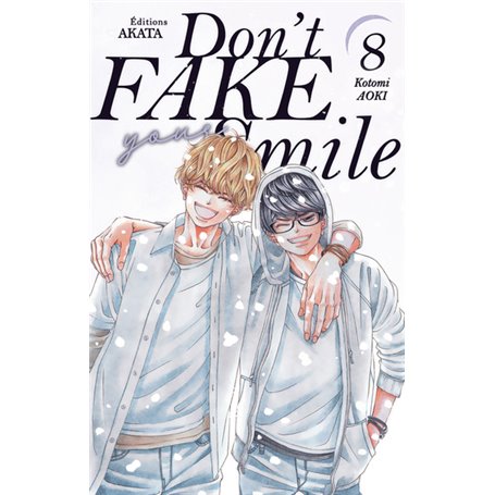 Don't fake your smile - Tome 8