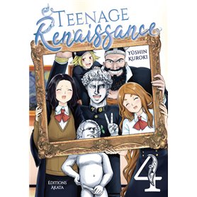 Teenage Renaissance - Tome 4