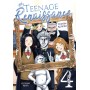 Teenage Renaissance - Tome 4