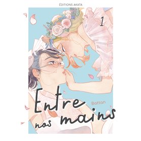 Entre nos mains - Tome 1