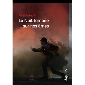 La nuit tombée sur nos âmes