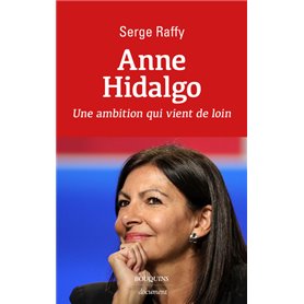 Anne Hidalgo - Une ambition qui vient de loin