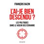 L'ai-je bien descendu ? - Les politiques dans le viseur des écrivains