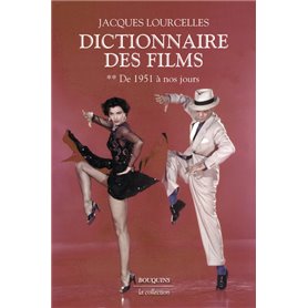 Dictionnaire des films - Tome 2 De 1951 à nos jours