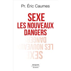 Sexe - Les Nouveaux Dangers