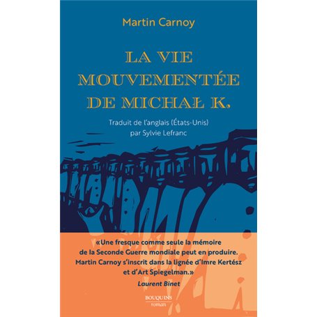 La Vie mouvementée de Michal K.