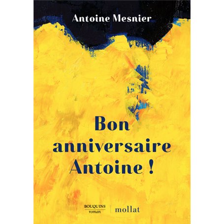 Bon anniversaire Antoine !