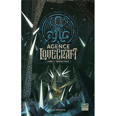 Agence Lovecraft - Tome 3 Tempus fugit