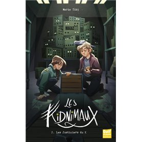 Les Kidnimaux - Tome 2 Les Justiciers du K