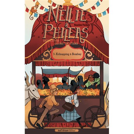 Nellie et Phileas - Tome 3 Kidnapping à Bombay