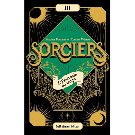 Sorciers - Tome 3 L'Émeraude du temps