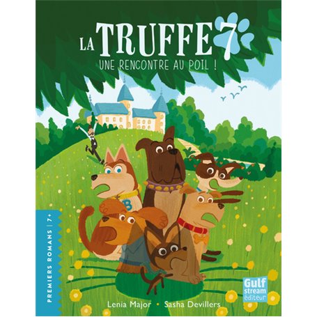 La Truffe - Tome 7 Une rencontre au poil !