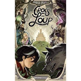 Crocs de loup - Tome 1 Le Secret de l'envoûteuse