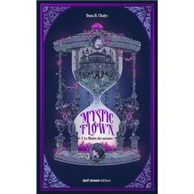 Mystic Flown - Tome 1 Le Maître des arcanes