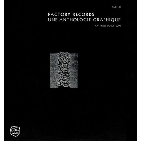 Factory Records - Une anthologie graphique