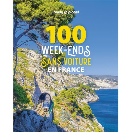 100 week-ends sans voiture en France 1ed