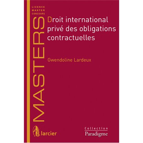 Droit international privé des obligations contractuelles