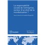 La responsabilité sociale de l'entreprise, vecteur d'un droit de la mondialisation ?