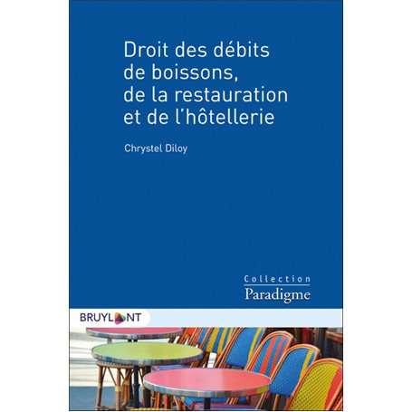 Droit des débits de boissons, de la restauration et de l'hôtellerie