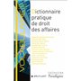 Dictionnaire pratique de droit des affaires