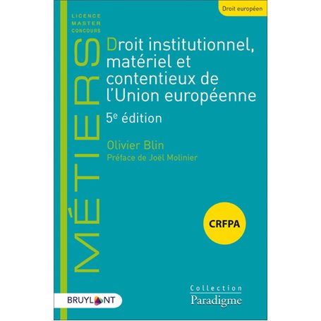 Droit institutionnel, matériel et contentieux de l'Union européenne