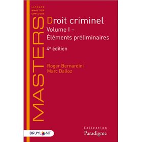 Droit criminel - Volume I Éléments préliminaires - Volume 1 Éléments préliminaires