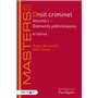 Droit criminel - Volume I Éléments préliminaires - Volume 1 Éléments préliminaires