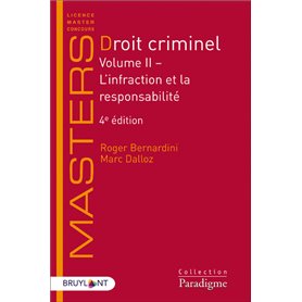 Droit criminel - Volume II L'infraction et la responsabilité - Volume 2 L'infraction et la respo